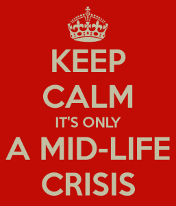 keep-calm-it-s-only-a-mid-life-crisis